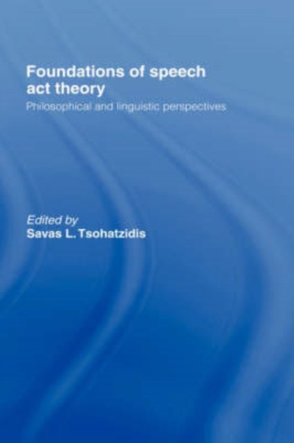 Foundations of Speech Act Theory
