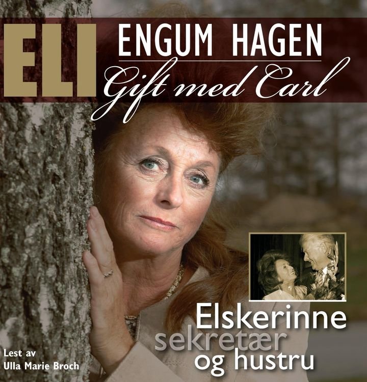 Elskerinne, sekretær og hustru - gift med Carl