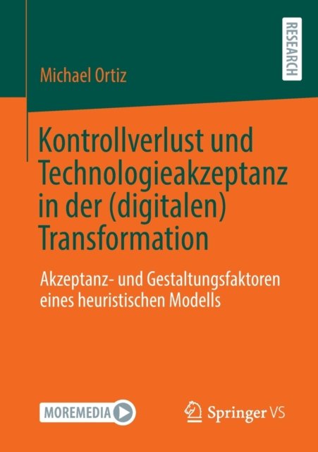 Kontrollverlust und Technologieakzeptanz in der (digitalen) Transformation