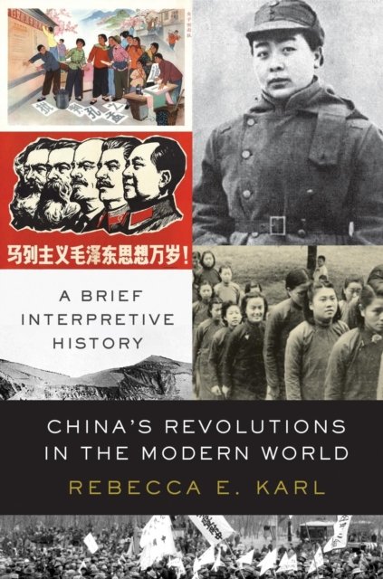 China''s Revolutions in the Modern World