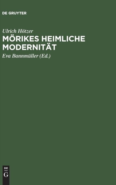 Morikes Heimliche Modernitat