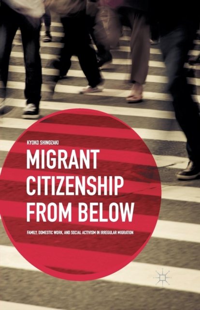 Migrant Citizenship from Below