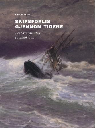 Skipsforlis gjennom tidene - fra Skudefjorden til Bømlahuk