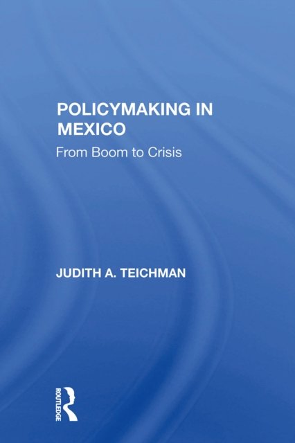 Policymaking in Mexico