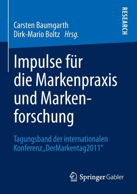 Impulse fur die Markenpraxis und Markenforschung