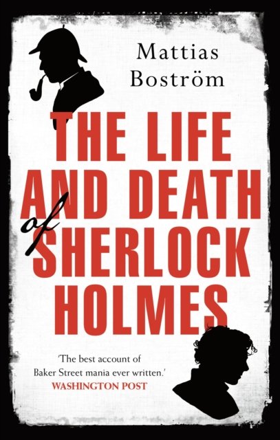 Life and Death of Sherlock Holmes