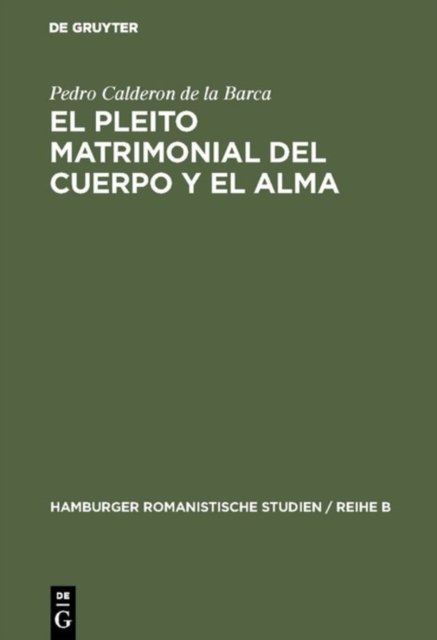 El Pleito Matrimonial Del Cuerpo Y El Alma