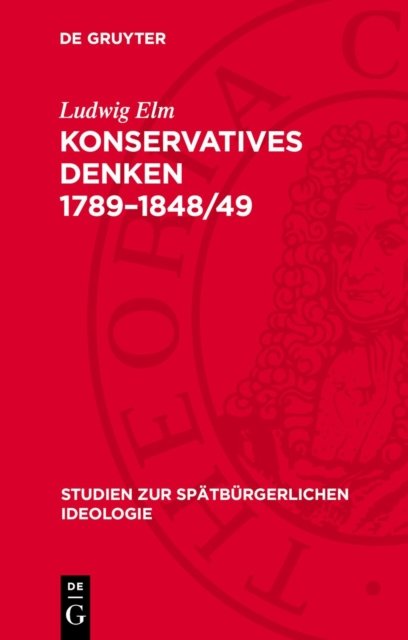Konservatives Denken 1789-1848/49