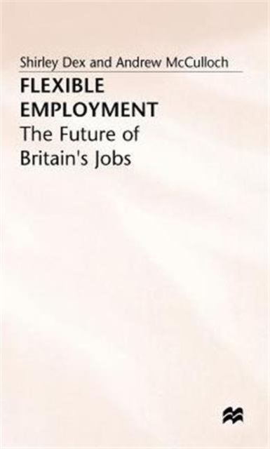 Flexible Employment - The Future of Britains Jobs