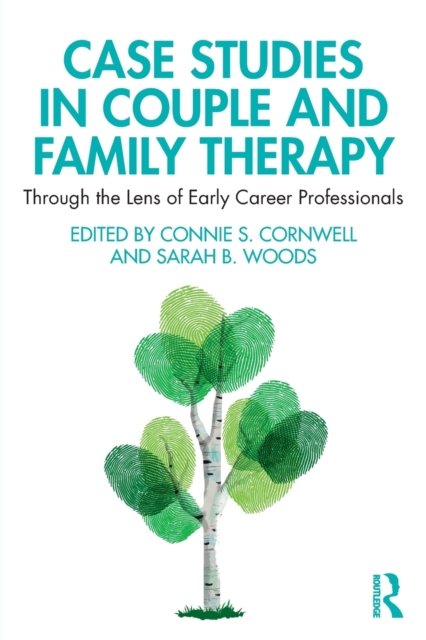Case Studies in Couple and Family Therapy