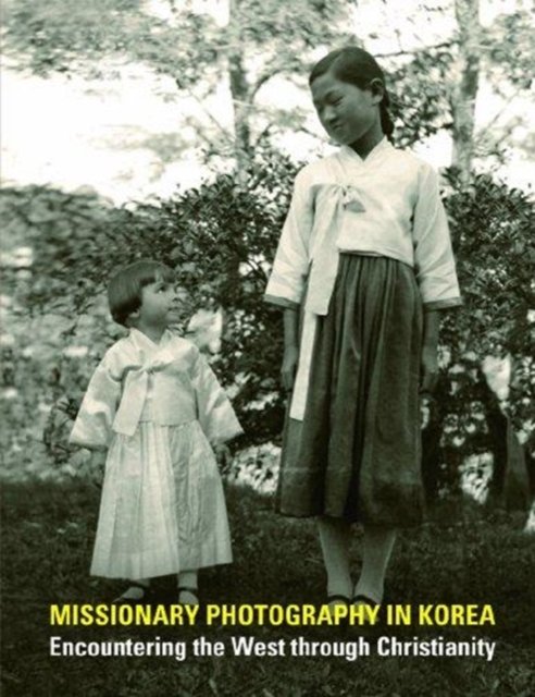 Missionary Photography in Korea