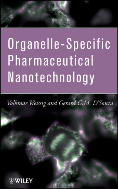 Organelle–Specific Pharmaceutical Nanotechnology
