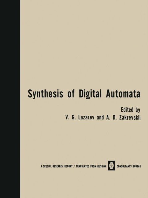 Synthesis of Digital Automata / Problemy Sinteza Tsifrovykh Avtomatov
