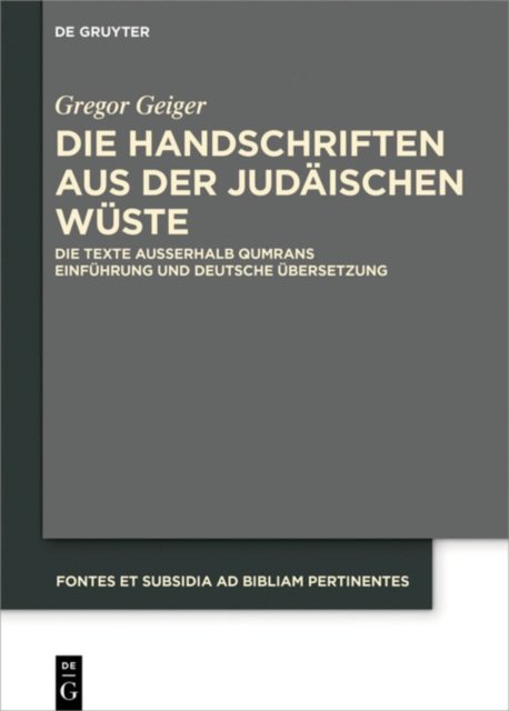 Die Handschriften aus der Judaischen Wuste