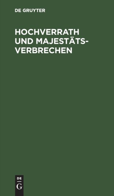 Hochverrath Und Majestatsverbrechen