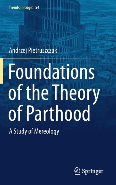 Foundations of the Theory of Parthood