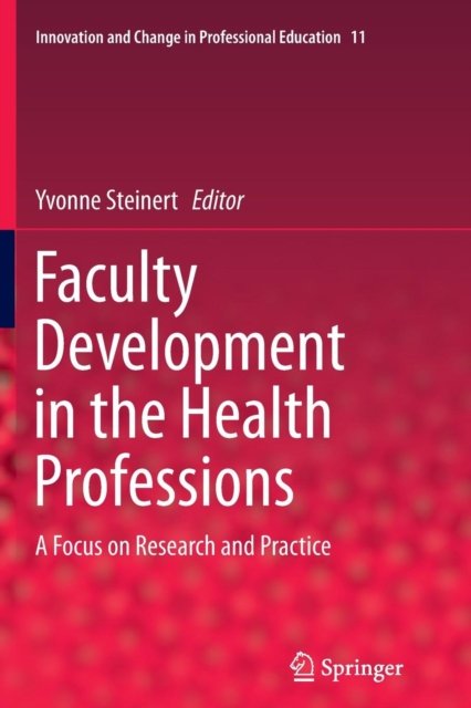 Faculty Development in the Health Professions