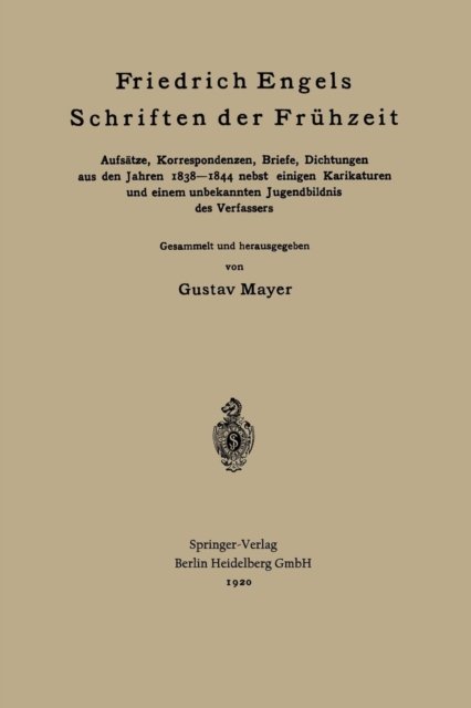 Friedrich Engels Schriften der Fruhzeit