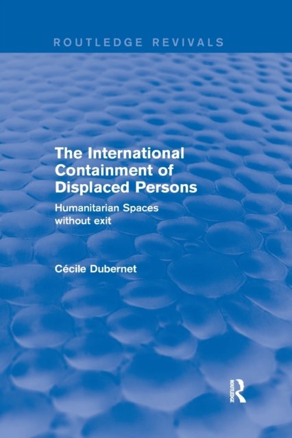 The International Containment of Displaced Persons
