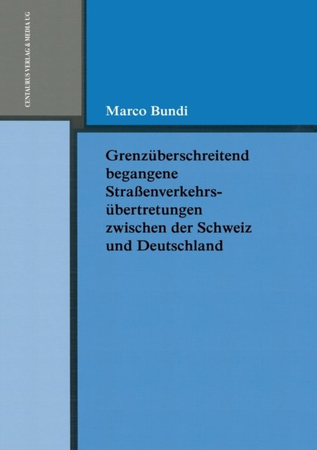 Grenzuberschreitend begangene Strassenverkehrsubertretungen zwischen der Schweiz und Deutschland