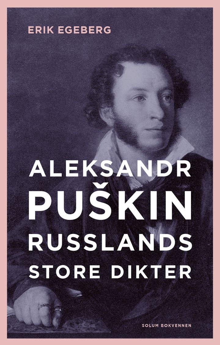Aleksander Puškin - Russlands store dikter