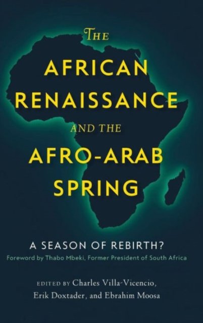 The African Renaissance and the Afro-Arab Spring