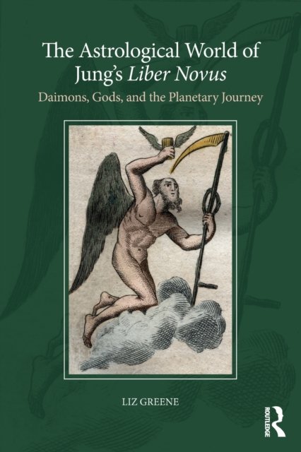 The Astrological World of Jung’s 'Liber Novus'