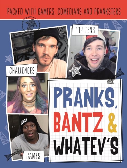 Pranks, Bants & Whatev's FanBook