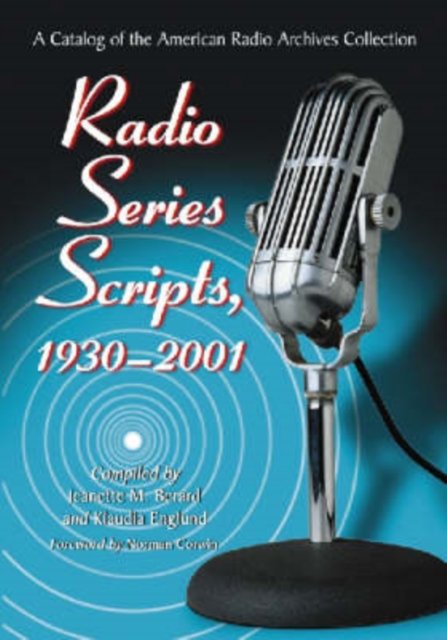 Radio Series Scripts, 1930-2001