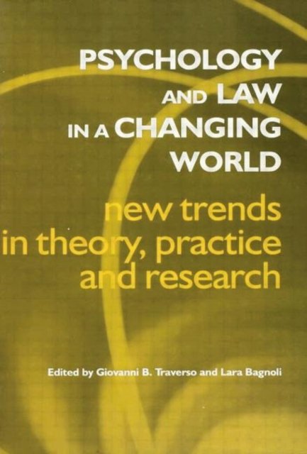 Psychology and Law in a Changing World