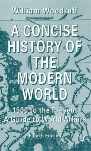 A Concise History of the Modern World, Fourth Edition