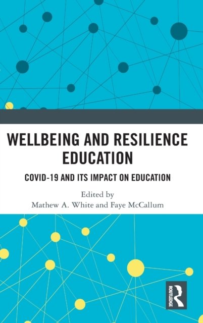 Wellbeing and Resilience Education