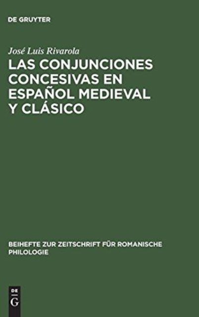 Las Conjunciones Concesivas En Espanol Medieval Y Clasico
