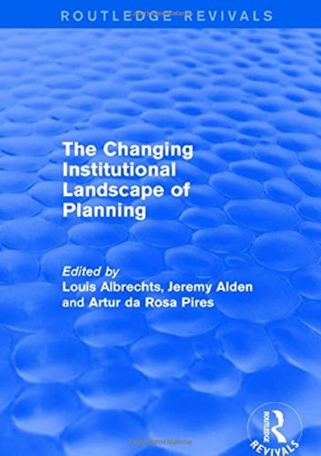 The Changing Institutional Landscape of Planning