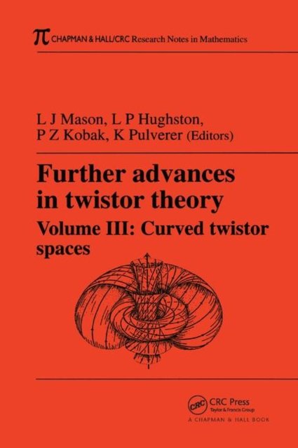Further Advances in Twistor Theory, Volume III