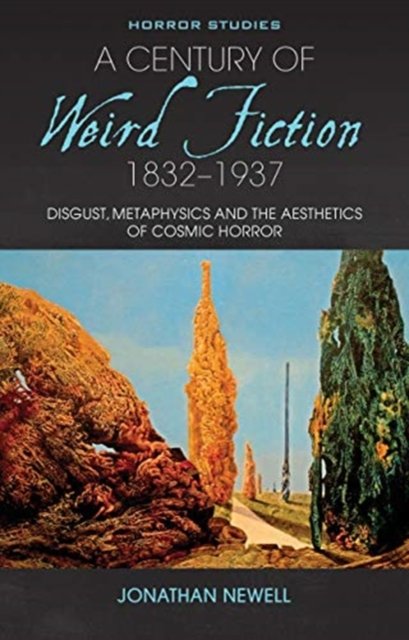 A Century of Weird Fiction, 1832?1937