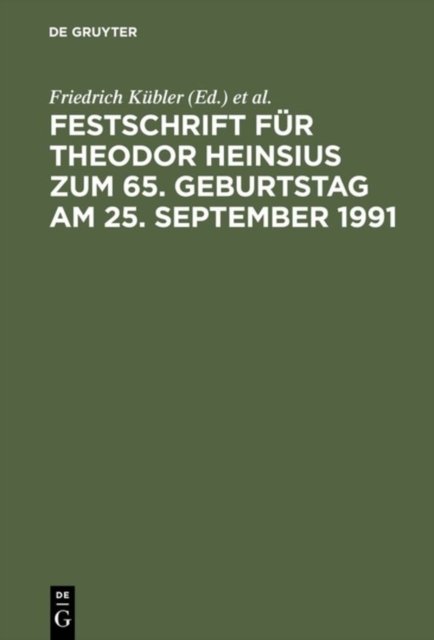 Festschrift Fur Theodor Heinsius Zum 65. Geburtstag Am 25. September 1991