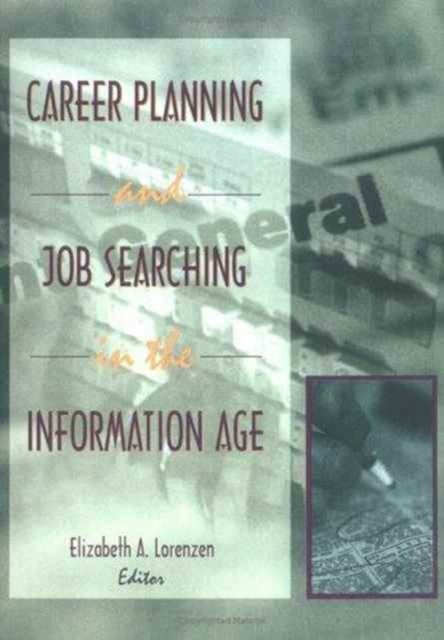 Career Planning and Job Searching in the Information Age