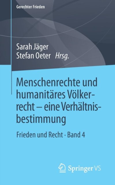 Menschenrechte und humanitares Volkerrecht - eine Verhaltnisbestimmung