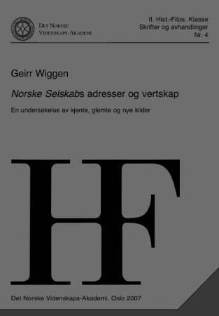 Norske selskabs adresser og vertskap - en undersøkelse av kjente, glemte og nye kilder