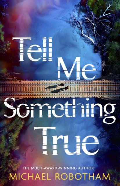 Tell Me Something True