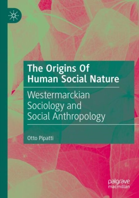 The Origins Of Human Social Nature