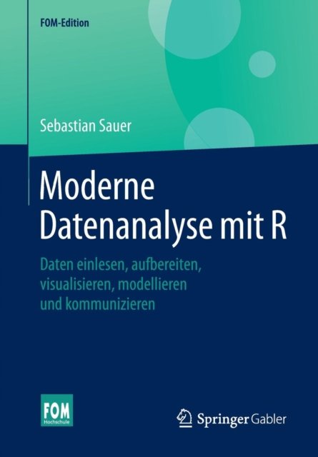 Moderne Datenanalyse mit R