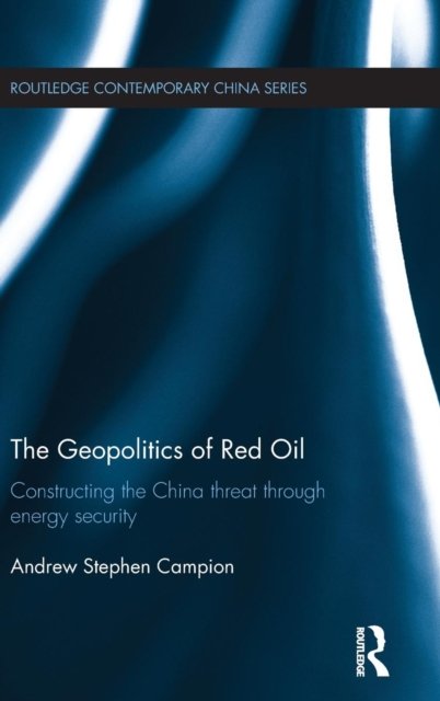 The Geopolitics of Red Oil