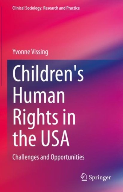 Children''s Human Rights in the USA
