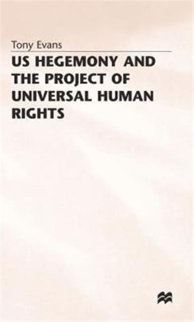 Us Hegemony and the Project of Universal Human Rights