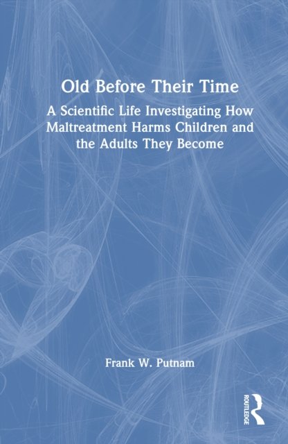 Old Before Their Time
