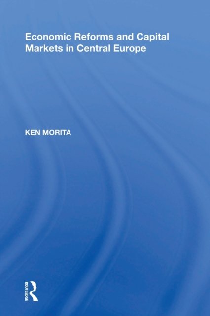 Economic Reforms and Capital Markets in Central Europe