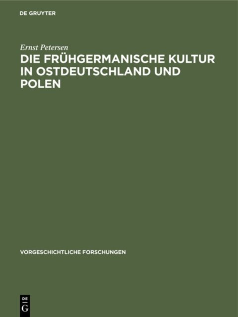 Die Fruhgermanische Kultur in Ostdeutschland Und Polen