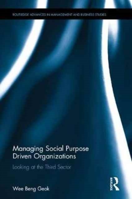 Managing Social Purpose Driven Organizations